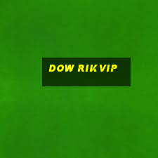 dow rikvip