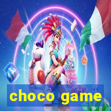 choco game