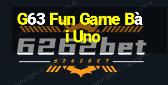 G63 Fun Game Bài Uno