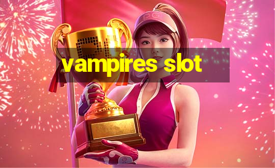 vampires slot