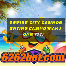 EMPIRE CITY CASINOGENTING CASINO(MAHJONG 777)