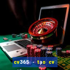 cv365 - tạo cv online đẹp