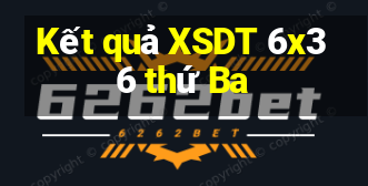 Kết quả XSDT 6x36 thứ Ba