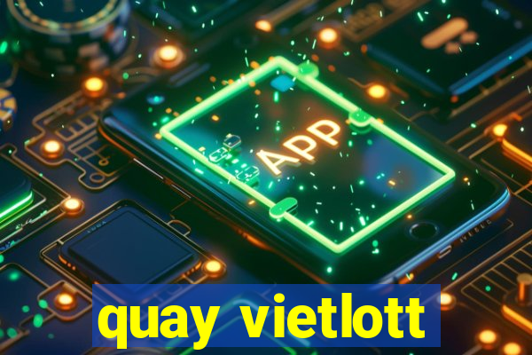 quay vietlott