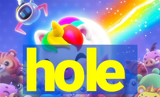 hole