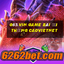 G63.Vin Game Bài Đổi Thưởng Caovietnet