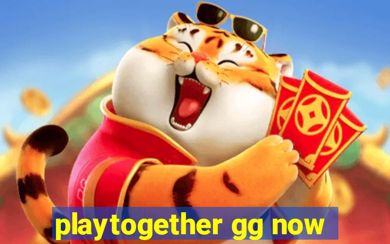 playtogether gg now