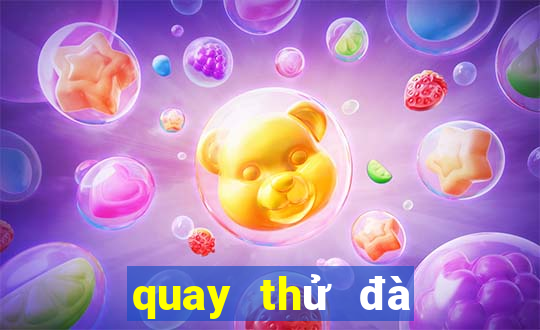 quay thử đà nẵng chiều nay