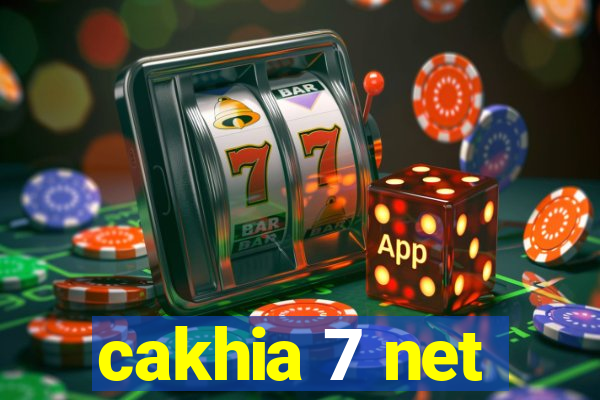 cakhia 7 net