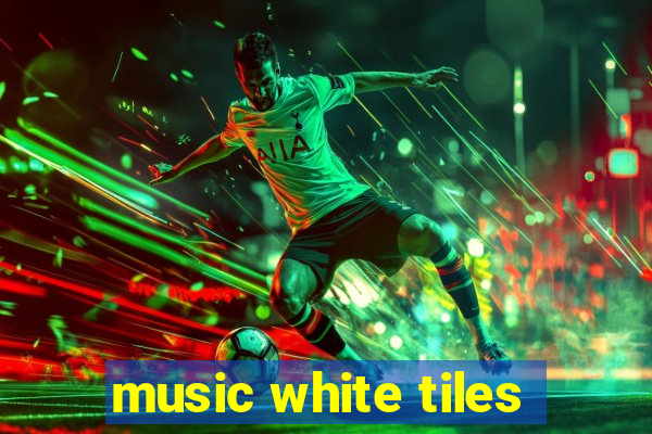 music white tiles