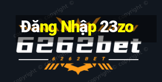 Đăng Nhập 23zo