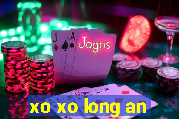 xo xo long an