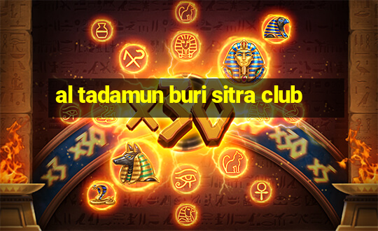 al tadamun buri sitra club