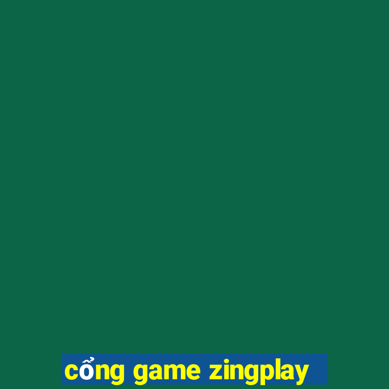 cổng game zingplay