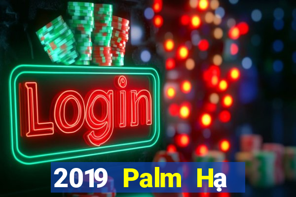 2019 Palm Hạ Môn mạt chược