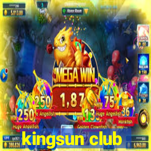 kingsun club