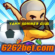 yann sommer club