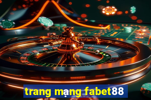 trang mạng fabet88