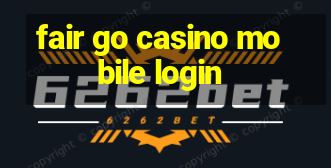 fair go casino mobile login