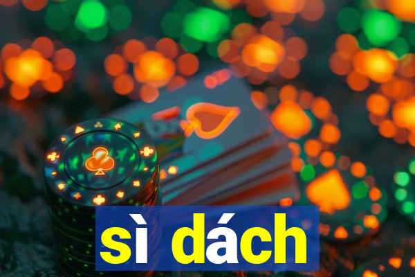 sì dách