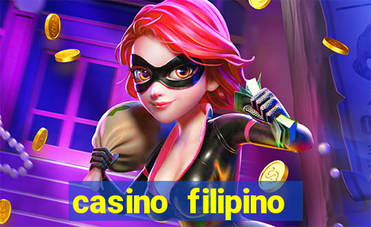 casino filipino casino filipino