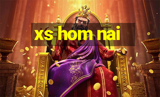 xs hom nai