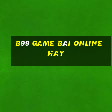 B99 Game Bài Online Hay