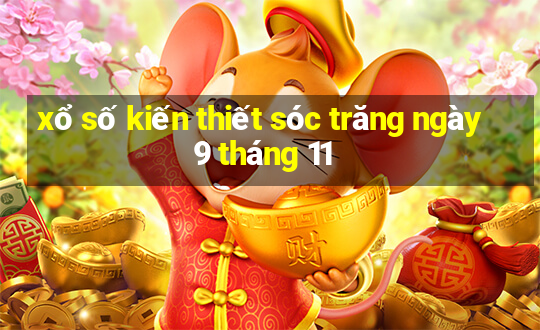 xổ số kiến thiết sóc trăng ngày 9 tháng 11