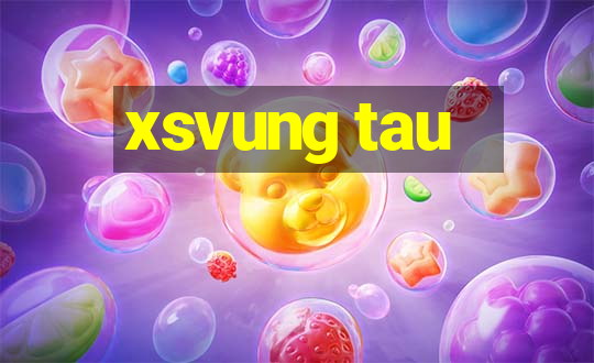 xsvung tau