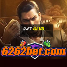 247 club