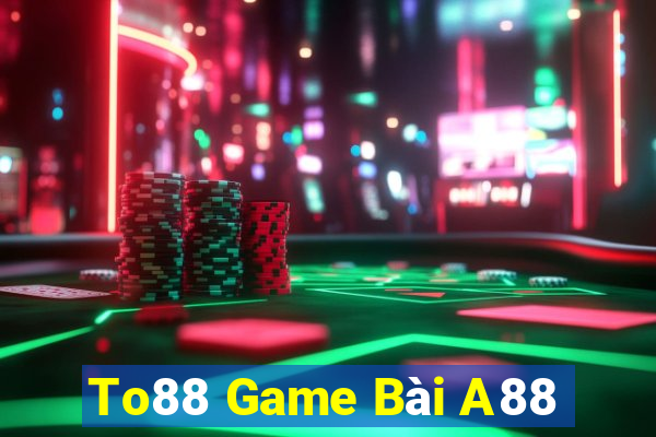 To88 Game Bài A88