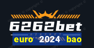 euro 2024 bao nhiêu đội