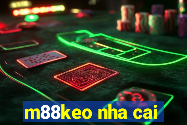 m88keo nha cai