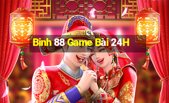 Binh 88 Game Bài 24H