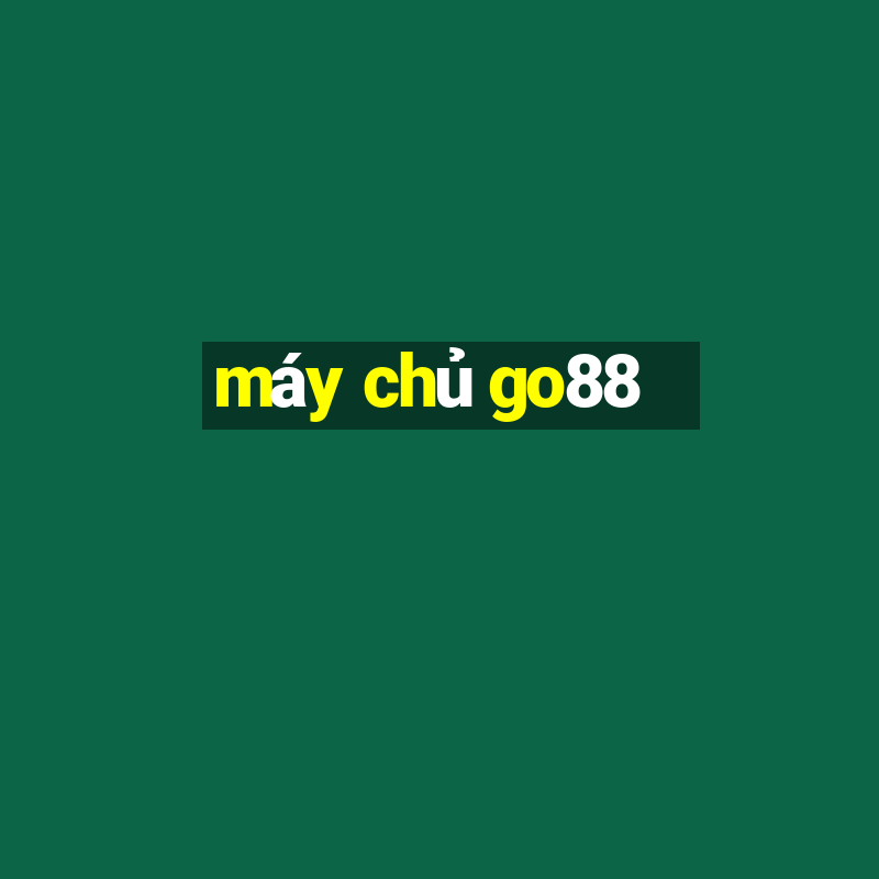 máy chủ go88