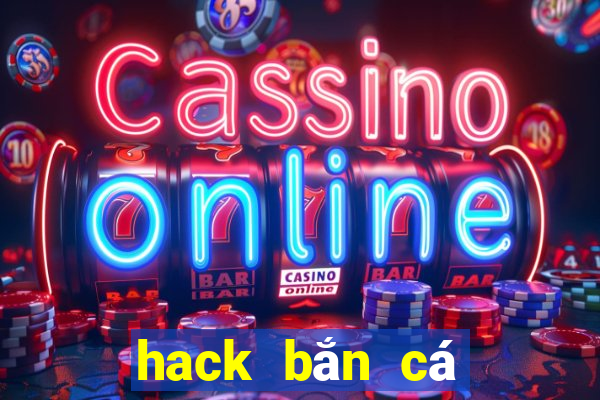 hack ban ca doi thuong