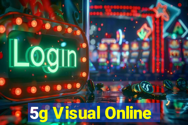 5g Visual Online