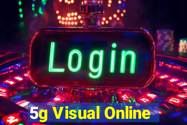 5g Visual Online