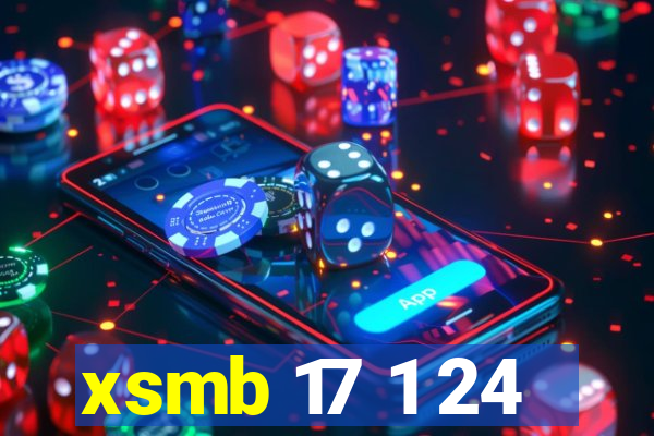 xsmb 17 1 24