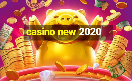 casino new 2020