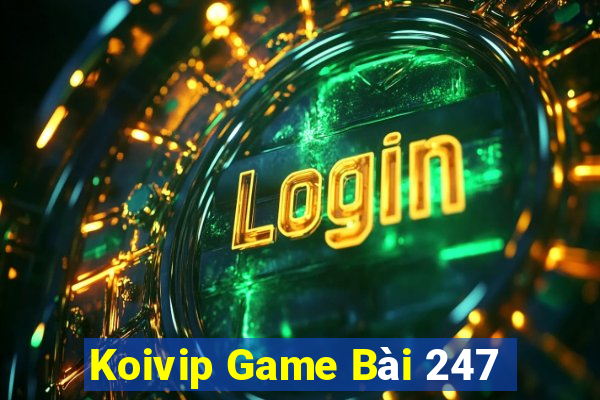 Koivip Game Bài 247