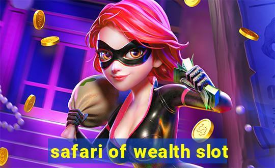 safari of wealth slot