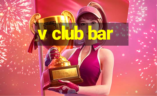 v club bar