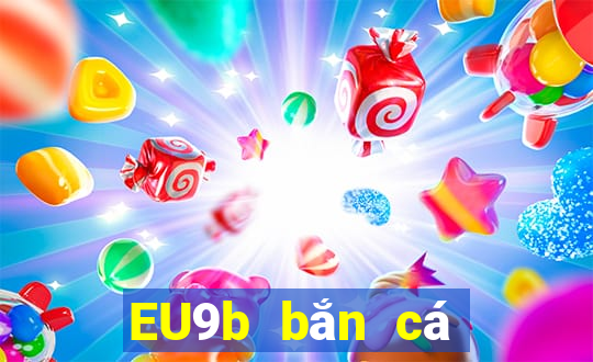 EU9b bắn cá để vàng Coin