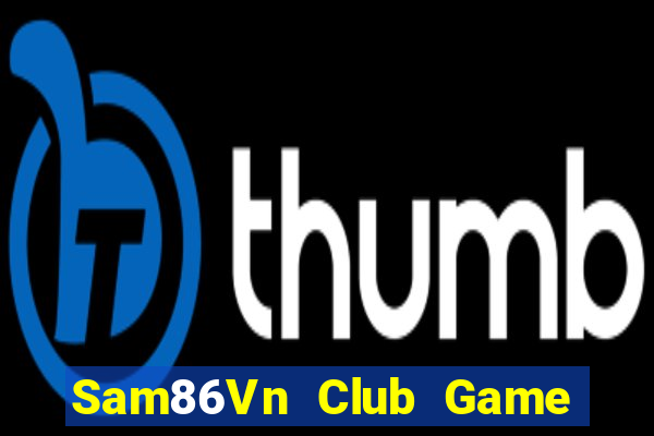 Sam86Vn Club Game Bài Rồng Lửa