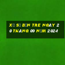 xổ số bến tre ngày 20 tháng 09 năm 2024