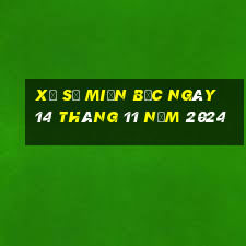 xổ số miền bắc ngày 14 tháng 11 năm 2024