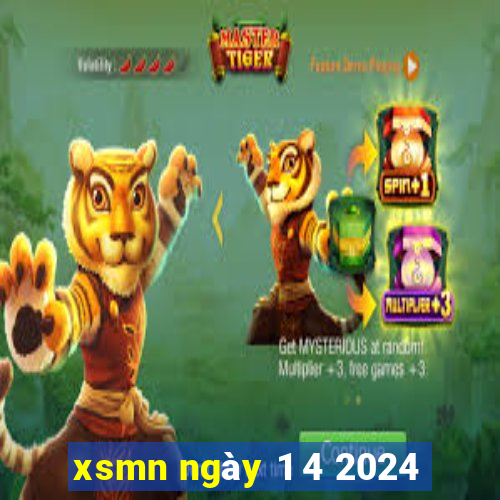 xsmn ngay 1 4 2024