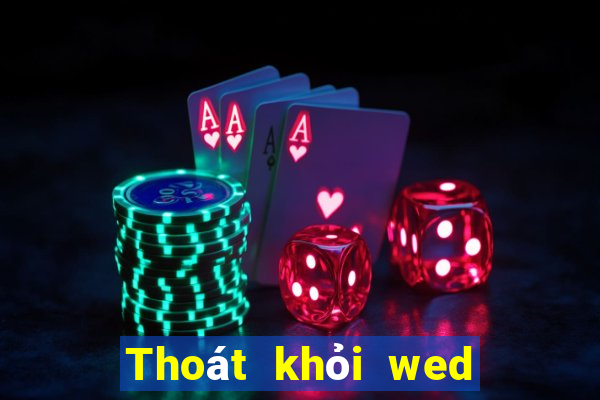 Thoát khỏi wed trò chơi điện tử