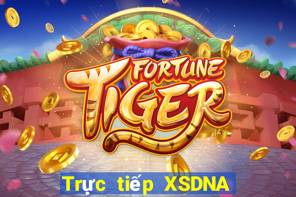 Trực tiếp XSDNA Thứ 2